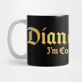 I'm Coming Out Mug